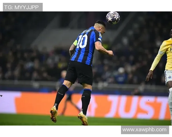 国米大胜波尔图四球逆转精彩瞬间回顾与十大进球集锦